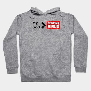 My God Corona Virus Hoodie